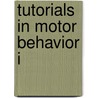 Tutorials in Motor Behavior I door Requin