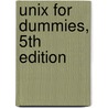 Unix For Dummies, 5th Edition door Margaret Levine Young