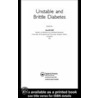 Unstable and Brittle Diabetes door Geoff Gill