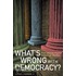 What''s Wrong with Democracy?