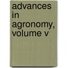 Advances in Agronomy, Volume V door Onbekend