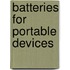 Batteries for Portable Devices