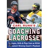 Carl Runk''s Coaching Lacrosse door Carl Runk