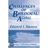 Challenges of Biological Aging door Edward J. Masoro