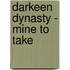 Darkeen Dynasty - Mine To Take