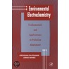 Environmental Electrochemistry by Krishnan Rajeshwar