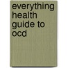 Everything Health Guide To Ocd by Chelsea Lowe