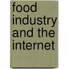 Food Industry and the Internet door Drew Smith