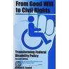 From Good Will to Civil Rights door Richard K. Scotch