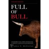 Full of Bull (Updated Edition) door Stephen T. McClellan