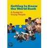 Getting to Know the World Bank door Onbekend