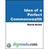 Idea of a Perfect Commonwealth door Hume David Hume