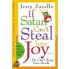 If Satan Can''t Steal Your Joy door Jerry Savelle