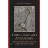 Intellectuals and Apparatchiks by Kevin O'Connor