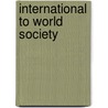 International to World Society door Barry Buzan