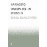 Managing Discipline in Schools door Sonia Blanford