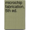 Microchip Fabrication, 5th Ed. door Peter Van Zant