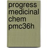 Progress Medicinal Chem Pmc36h door Andrew King