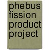 Phebus Fission Product Project door Spon
