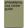 Philadelphia, Usa Career Guide door Mary Anne Thompson