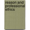 Reason and Professional Ethics door Peter Davson-Galle