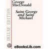 Saint George and Saint Michael door MacDonald George MacDonald