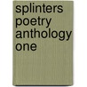 Splinters poetry Anthology One door Julien R.C. Fletcher