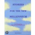 Stories for the New Millennium