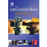 The Camera Assistant''s Manual door Soc David E. Elkins