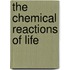 The Chemical Reactions of Life