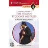 The Italian Tycoon''s Mistress by Cathy Williams
