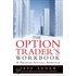 The Options Trader''s Workbook