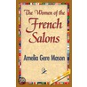 The Women of the French Salons door Amelia Ruth Gere Mason