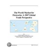 The World Market for Fireworks door Inc. Icon Group International