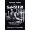 Through the Eyes of a Gangster door Gary Casterlow-Bey