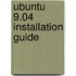 Ubuntu 9.04 Installation Guide