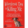 Valentine''s Day Is Killing Me by Susanna Carr