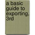 A Basic Guide to Exporting, 3rd