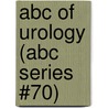 Abc Of Urology (abc Series #70) door Hugh N. Whitfield