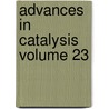 Advances In Catalysis Volume 23 by Eley