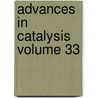 Advances In Catalysis Volume 33 by Eley