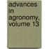 Advances in Agronomy, Volume 13
