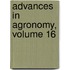 Advances in Agronomy, Volume 16