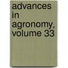 Advances in Agronomy, Volume 33 by Unknown