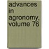 Advances in Agronomy, Volume 76