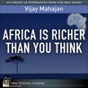 Africa Is Richer Than You Think door Vijay Mahajan
