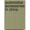 Automotive Accessories in China door Inc. Icon Group International