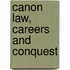Canon Law, Careers and Conquest