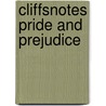 CliffsNotes Pride and Prejudice door Marie Kahil