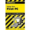 Cliffsnotes Using Your First Pc by Jim McCarter